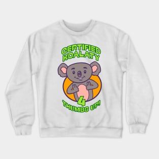 Certified Koalaty Crewneck Sweatshirt